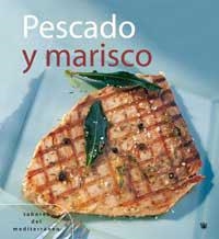 PESCADO Y MASRISCO (SABORES DEL MEDITERRANEO) | 9788478714148 | Llibreria Aqualata | Comprar llibres en català i castellà online | Comprar llibres Igualada