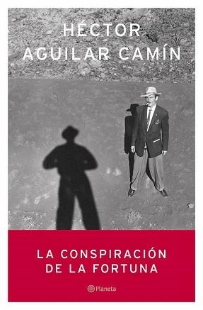 CONSPIRACION DE LA FORTUNA, LA (AUTORES ESP. E IBEROAMERICAN | 9788408059011 | AGUILAR CAMIN, HECTOR | Llibreria Aqualata | Comprar libros en catalán y castellano online | Comprar libros Igualada