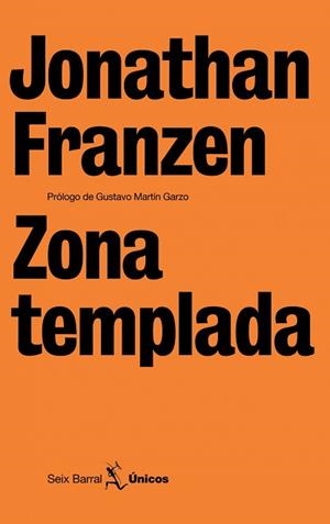 ZONA TEMPLADA (UNICOS 6) | 9788432243110 | FRANZEN, JONATHAN | Llibreria Aqualata | Comprar libros en catalán y castellano online | Comprar libros Igualada