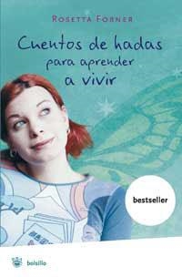 CUENTOS DE HADAS PARA APRENDER A VIVIR (BOLS. AUTOAYUDA) | 9788478713745 | FORNER, ROSETTA | Llibreria Aqualata | Comprar libros en catalán y castellano online | Comprar libros Igualada