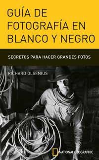 GUIA DE FOTOGRAFIA EN BLANCO Y NEGRO | 9788482983585 | OLSENIUS, RICHARD | Llibreria Aqualata | Comprar llibres en català i castellà online | Comprar llibres Igualada