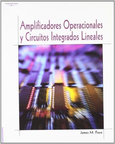 AMPLIFICADORES OPERACIONALES Y CIRCUITOS INTEGRADOS LINEALES | 9788497320993 | FIORE, JAMES M. | Llibreria Aqualata | Comprar libros en catalán y castellano online | Comprar libros Igualada