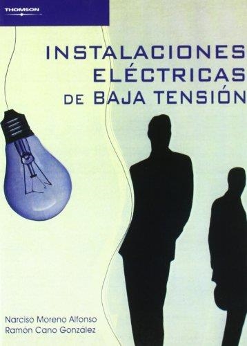 INSTALACIONES ELÉCTRICAS DE BAJA TENSIÓN | 9788497322812 | MORENO ALFONSO, NARCISO/CANO GONZÁLEZ, RAMÓN | Llibreria Aqualata | Comprar libros en catalán y castellano online | Comprar libros Igualada