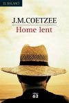 HOME LENT (EL BALANCI 516) | 9788429756654 | COETZEE, J.M. | Llibreria Aqualata | Comprar llibres en català i castellà online | Comprar llibres Igualada