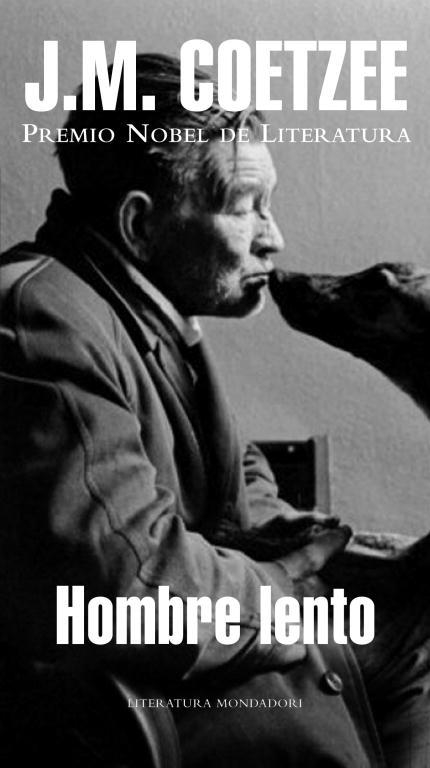 HOMBRE LENTO (LITERATURA 281) | 9788439713937 | COETZEE, J.M. (PREMI NOBEL 2003) | Llibreria Aqualata | Comprar llibres en català i castellà online | Comprar llibres Igualada