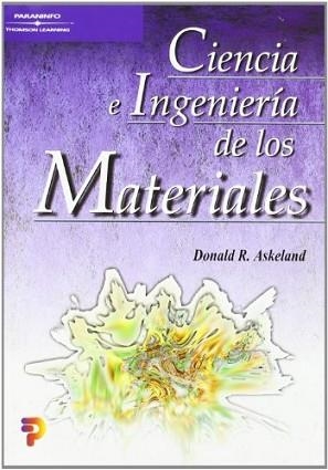CIENCIA E INGENIERIA DE LOS MATERIALES | 9788497320160 | ASKELAND, DONALD R. | Llibreria Aqualata | Comprar llibres en català i castellà online | Comprar llibres Igualada
