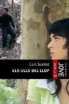 ULLS DE LLOPS, ELS (JOVE XXL 9) | 9788466406611 | SANTOS, CARE | Llibreria Aqualata | Comprar llibres en català i castellà online | Comprar llibres Igualada