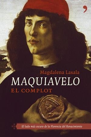MAQUIAVELO. EL COMPLOT | 9788484604914 | LASALA, MAGDALENA | Llibreria Aqualata | Comprar libros en catalán y castellano online | Comprar libros Igualada