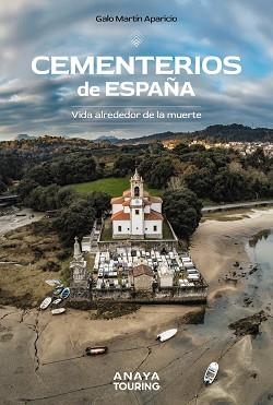 CEMENTERIOS DE ESPAÑA | 9788491586074 | MARTÍN APARICIO, GALO | Llibreria Aqualata | Comprar llibres en català i castellà online | Comprar llibres Igualada
