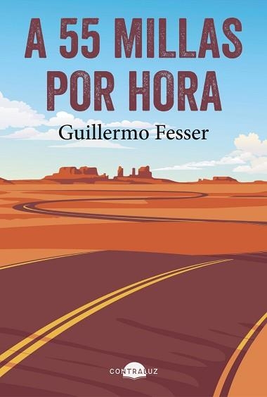 A 55 MILLAS POR HORA | 9791388337000 | FESSER, GUILLERMO | Llibreria Aqualata | Comprar libros en catalán y castellano online | Comprar libros Igualada