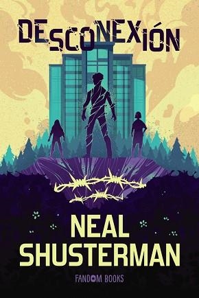DESCONEXIÓN (SAGA DESCONEXIÓN 1) | 9788419831910 | SHUSTERMAN, NEAL | Llibreria Aqualata | Comprar llibres en català i castellà online | Comprar llibres Igualada