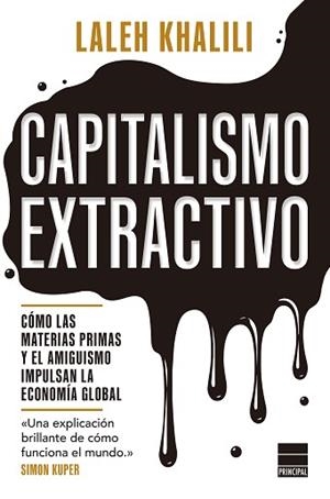 CAPITALISMO EXTRACTIVO | 9788410424647 | KHALILI, LALEH | Llibreria Aqualata | Comprar libros en catalán y castellano online | Comprar libros Igualada