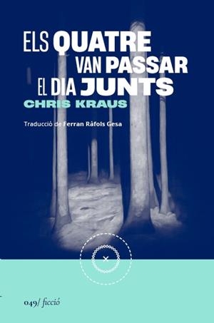 QUATRE VAN PASSAR EL DIA JUNTS, ELS | 9788419059666 | KRAUS, CHRIS | Llibreria Aqualata | Comprar llibres en català i castellà online | Comprar llibres Igualada