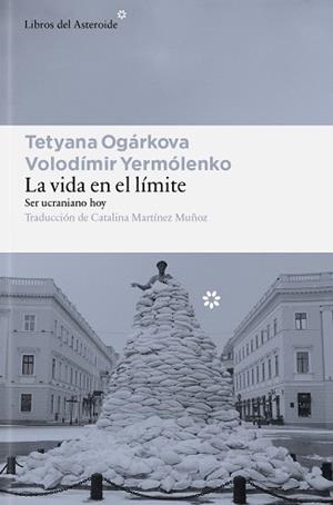 VIDA EN EL LÍMITE, LA | 9791388056185 | OGÁRKOVA, TETYANA / YERMÓLENKO, VOLODÍMIR | Llibreria Aqualata | Comprar llibres en català i castellà online | Comprar llibres Igualada