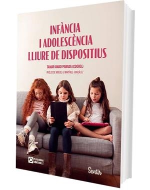 INFÀNCIA I ADOLESCÈNCIA LLIURE DE DISPOSITIUS | 9788426741493 | AWAD PARADA, TAMAR | Llibreria Aqualata | Comprar llibres en català i castellà online | Comprar llibres Igualada
