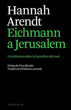 EICHMANN A JERUSALEM | 9791399136944 | ARENDT, HANNAH | Llibreria Aqualata | Comprar libros en catalán y castellano online | Comprar libros Igualada