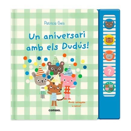 UN ANIVERSARI AMB ELS DUDÚS! | 9788411583930 | GEIS CONTI, PATRICIA | Llibreria Aqualata | Comprar llibres en català i castellà online | Comprar llibres Igualada