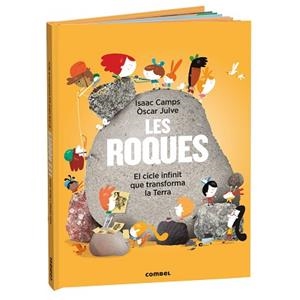 ROQUES, LES.  EL CICLE INFINIT QUE TRANSFORMA LA TERRA | 9788411583169 | CAMPS GAMUNDI, ISAAC | Llibreria Aqualata | Comprar libros en catalán y castellano online | Comprar libros Igualada