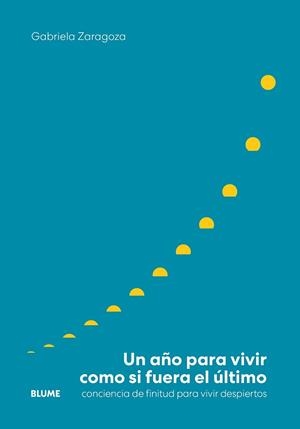 UN AÑO PARA VIVIR COMO SI FUERA EL ÚLTIMO | 9791388023996 | ZARAGOZA, GABRIELA | Llibreria Aqualata | Comprar llibres en català i castellà online | Comprar llibres Igualada