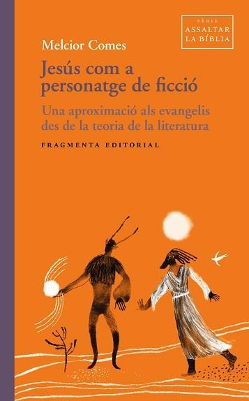 JESÚS COM A PERSONATGE DE FICCIÓ | 9791387548353 | COMES, MELCIOR | Llibreria Aqualata | Comprar llibres en català i castellà online | Comprar llibres Igualada