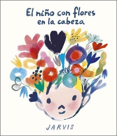 NIÑO CON FLORES EN LA CABEZA, EL | 9788410406100 | JARVIS | Llibreria Aqualata | Comprar llibres en català i castellà online | Comprar llibres Igualada