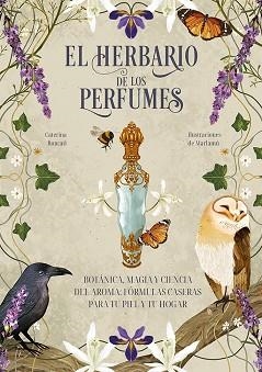 HERBARIO DE LOS PERFUMES, EL | 9788411723978 | RONCATI, CATERINA | Llibreria Aqualata | Comprar llibres en català i castellà online | Comprar llibres Igualada