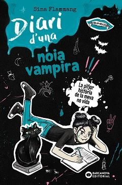 DIARI D'UNA NOIA VAMPIRA 2. LA PITJOR HISTÒRIA DE LA MEVA NO VIDA | 9788448967734 | FLAMMANG, SINA | Llibreria Aqualata | Comprar llibres en català i castellà online | Comprar llibres Igualada