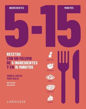 5 INGREDIENTES, 15 MINUTOS | 9791388145087 | CORTÉS, MÓNICA/BALLÓ COLELL, MARC | Llibreria Aqualata | Comprar llibres en català i castellà online | Comprar llibres Igualada