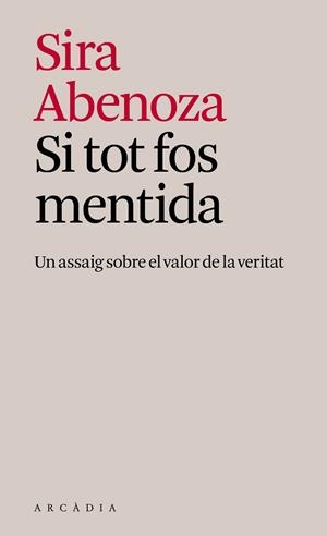 SI TOT FOS MENTIDA | 9791399136968 | ABENOZA GONZÁLEZ, SIRA | Llibreria Aqualata | Comprar llibres en català i castellà online | Comprar llibres Igualada