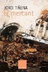 MERCANT, EL | 9788466406642 | TIÑENA, JORDI | Llibreria Aqualata | Comprar llibres en català i castellà online | Comprar llibres Igualada