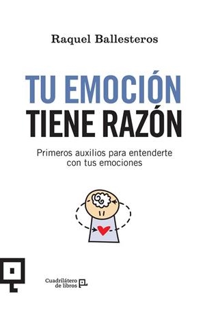 TU EMOCIÓN TIENE RAZÓN | 9788416918515 | BALLESTEROS CABÓS, RAQUEL | Llibreria Aqualata | Comprar llibres en català i castellà online | Comprar llibres Igualada