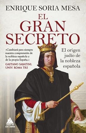 GRAN SECRETO, EL | 9788417743659 | SORIA MESA, ENRIQUE | Llibreria Aqualata | Comprar libros en catalán y castellano online | Comprar libros Igualada