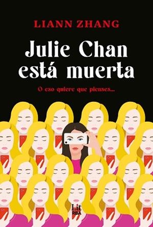 JULIE CHAN ESTÁ MUERTA | 9788411329415 | ZHANG, LIANN | Llibreria Aqualata | Comprar llibres en català i castellà online | Comprar llibres Igualada