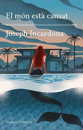 MÓN ESTÀ CANSAT, EL | 9788417353766 | INCARDONA, JOSEPH | Llibreria Aqualata | Comprar llibres en català i castellà online | Comprar llibres Igualada