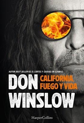 CALIFORNIA, FUEGO Y VIDA | 9788410646742 | WINSLOW, DON | Llibreria Aqualata | Comprar libros en catalán y castellano online | Comprar libros Igualada
