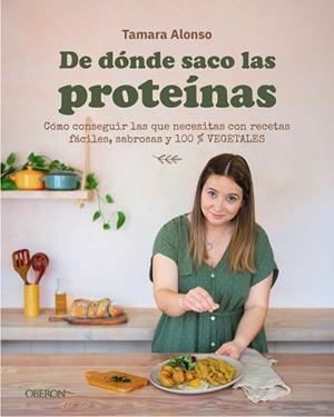 DE DÓNDE SACO LAS PROTEÍNAS | 9791387775575 | ALONSO, TAMARA | Llibreria Aqualata | Comprar llibres en català i castellà online | Comprar llibres Igualada