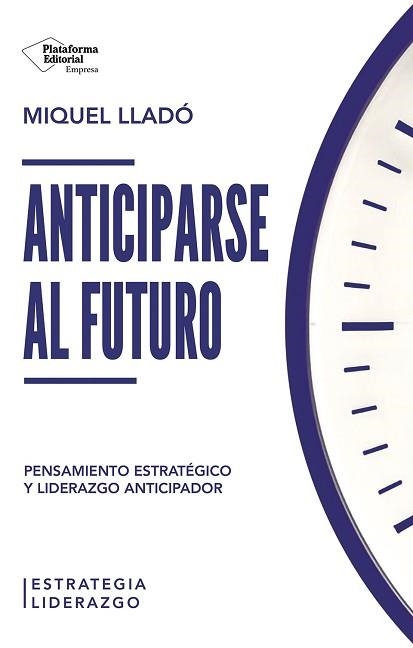ANTICIPARSE AL FUTURO | 9791387813437 | LLADÓ, MIQUEL | Llibreria Aqualata | Comprar llibres en català i castellà online | Comprar llibres Igualada