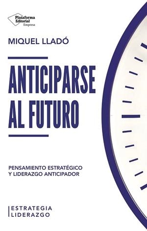 ANTICIPARSE AL FUTURO | 9791387813437 | LLADÓ, MIQUEL | Llibreria Aqualata | Comprar llibres en català i castellà online | Comprar llibres Igualada