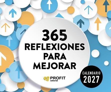 2027 CALENDARIO 365 REFLEXIONES PARA MEJORAR | 9791387796914 | PROFIT | Llibreria Aqualata | Comprar llibres en català i castellà online | Comprar llibres Igualada