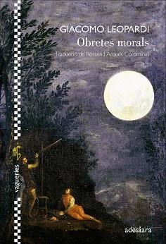 OBRETES MORALS | 9788419908452 | LEOPARDI, GIACOMO | Llibreria Aqualata | Comprar libros en catalán y castellano online | Comprar libros Igualada