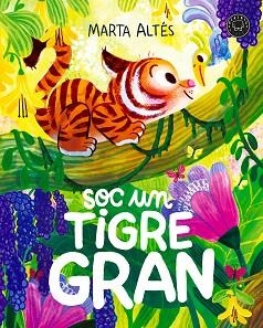SOC UN TIGRE GRAN | 9791387748999 | ALTÉS, MARTA | Llibreria Aqualata | Comprar llibres en català i castellà online | Comprar llibres Igualada