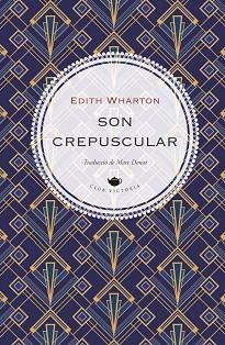SON CREPUSCULAR | 9791387961329 | WHARTON, EDITH | Llibreria Aqualata | Comprar llibres en català i castellà online | Comprar llibres Igualada