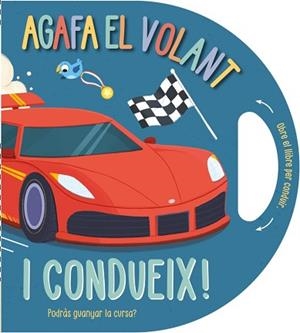 AGAFA EL VOLANT… I CONDUEIX! | 9791387728458 | CAMPLING, HANNAH / RIMMINGTON, NATASHA | Llibreria Aqualata | Comprar llibres en català i castellà online | Comprar llibres Igualada