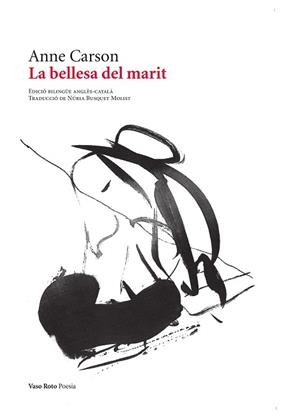 BELLESA DEL MARIT, LA | 9788419693457 | CARSON, ANNE | Llibreria Aqualata | Comprar llibres en català i castellà online | Comprar llibres Igualada