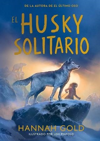 HUSKY SOLITARIO, EL | 9791387574772 | GOLD, HANNAH | Llibreria Aqualata | Comprar llibres en català i castellà online | Comprar llibres Igualada