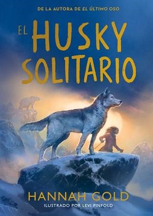 HUSKY SOLITARIO, EL | 9791387574772 | GOLD, HANNAH | Llibreria Aqualata | Comprar llibres en català i castellà online | Comprar llibres Igualada