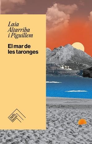 MAR DE LES TARONGES, EL | 9788419515360 | ALTARRIBA I PIGUILLEM, LAIA | Llibreria Aqualata | Comprar libros en catalán y castellano online | Comprar libros Igualada