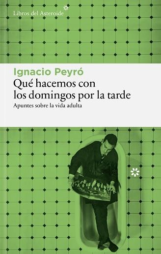 QUÉ HACEMOS CON LOS DOMINGOS POR LA TARDE | 9791388056215 | PEYRÓ, IGNACIO | Llibreria Aqualata | Comprar libros en catalán y castellano online | Comprar libros Igualada