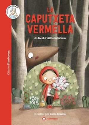 CAPUTXETA VERMELLA, LA | 9788418304309 | GRIMM, JACOB / GRIMM, WILHELM | Llibreria Aqualata | Comprar llibres en català i castellà online | Comprar llibres Igualada