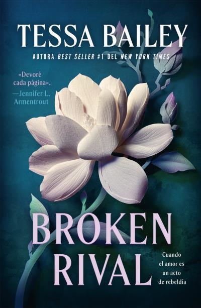BROKEN RIVAL | 9788410391734 | BAILEY, TESSA | Llibreria Aqualata | Comprar llibres en català i castellà online | Comprar llibres Igualada